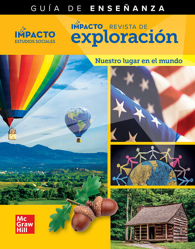 Impacto Social Studies Nuestro Lugar En El Mundo Grade 1 Impact Explorer Magazine Teaching Guide