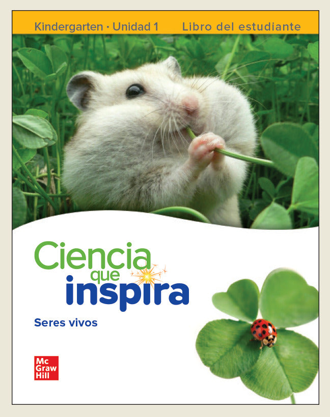 Inspire Science Grade K Spanish Student Edition Unit 1