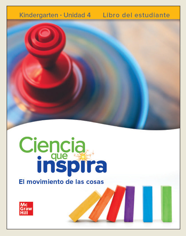 Inspire Science Grade K Spanish Student Edition Unit 4