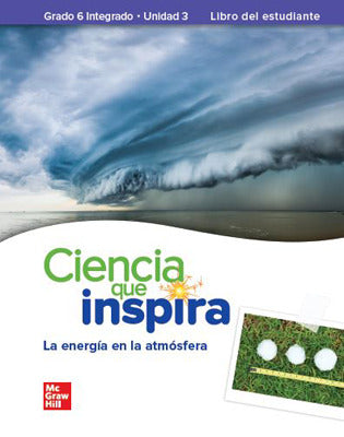 Inspire Science Integrated G6 Spanish Write In Student Edition Unit 3