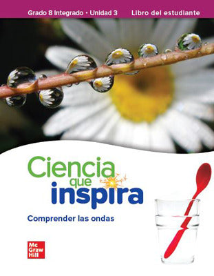 Inspire Science Integrated G8 Spanish Write In Student Edition Unit 3