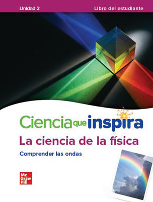 Inspire Science Physical Spanish Write In Student Edition Unit 2
