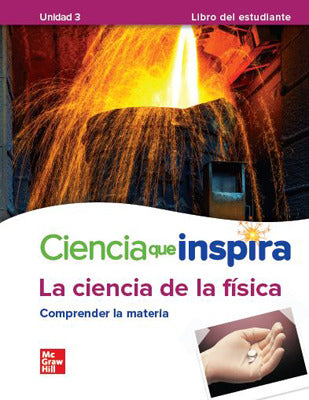 Inspire Science Physical Spanish Write In Student Edition Unit 3