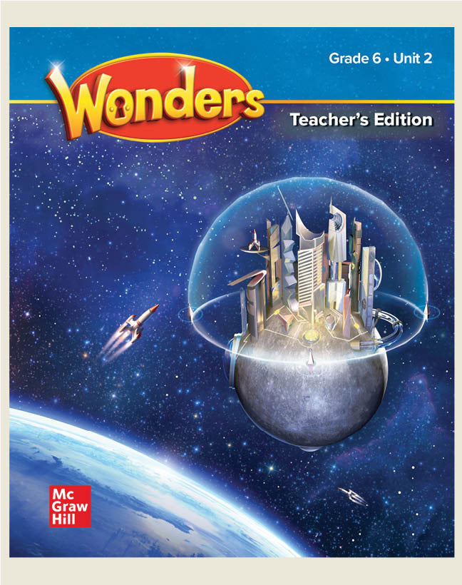 Wonders Grade 6 National Teachers Edition Unit 2