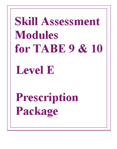 Skill Assessment Modules For Tabe 9 & 10 Level E Prescription Package