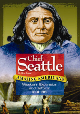 Amazing Americans Western Expansion & Reform Era Chief Seattle 6 Copies