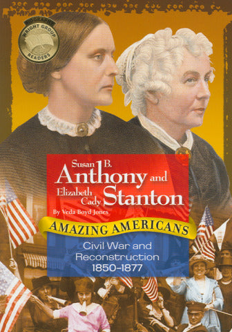 Amazing Americans Civil War & Reconstruction Era Elizabeth Cady Stanton & Susan B Anthony 6 Copies