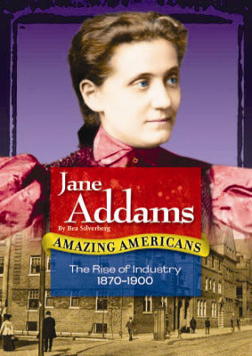 Amazing Americans The Rise Of Industry Era Jane Addams 6 Copies