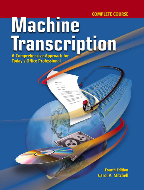Machine Transcription Complete Course W  Student Cd + Audio Cd Mp3 Format 4e