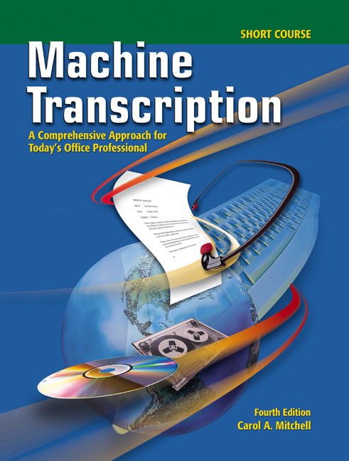 Machine Transcription Short Course W  Student Cd + Audio Cd Mp3 Format 4e