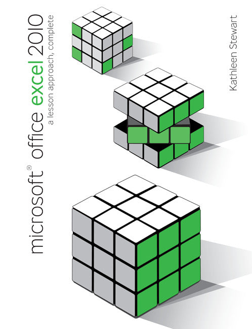 Microsoft Office Excel 2010 A Lesson Approach Complete