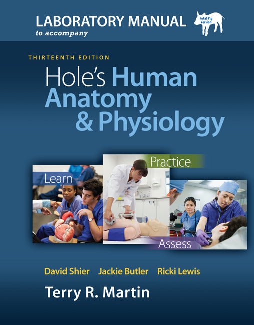 Laboratory Manual For Holeâ€™s Human Anatomy & Physiology Pig Version