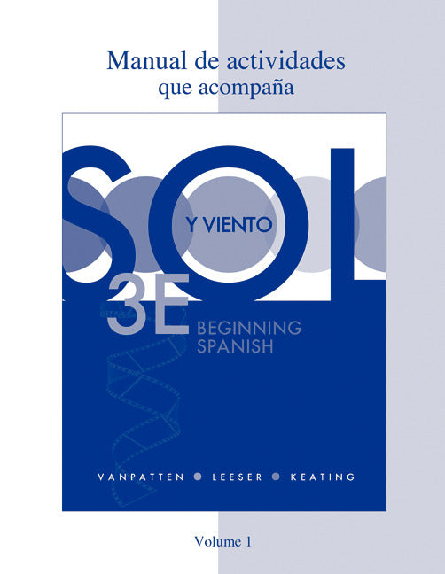 Workbook Lab Manual Manual De Actividades Volume 1 For Sol Y Viento 3e