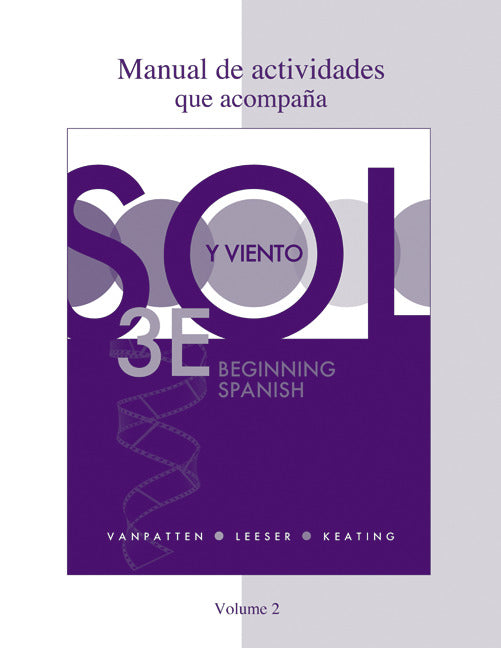 Workbook Lab Manual Manual De Actividades Volume 2 For Sol Y Viento 3e