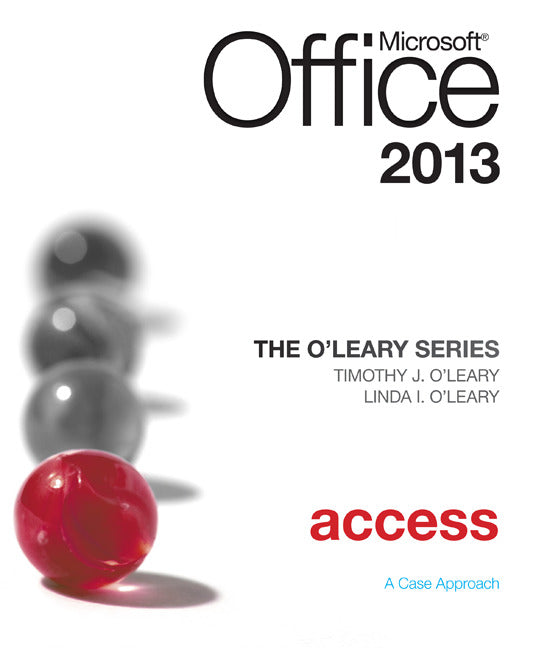 The Oleary Series Microsoft Office Access 2013 Introductory