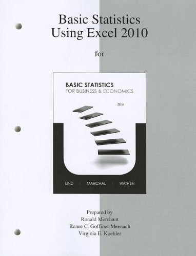 Basic Statistics Using Excel 2010 To Accompany Basic Statistics For Business & Economics 8e