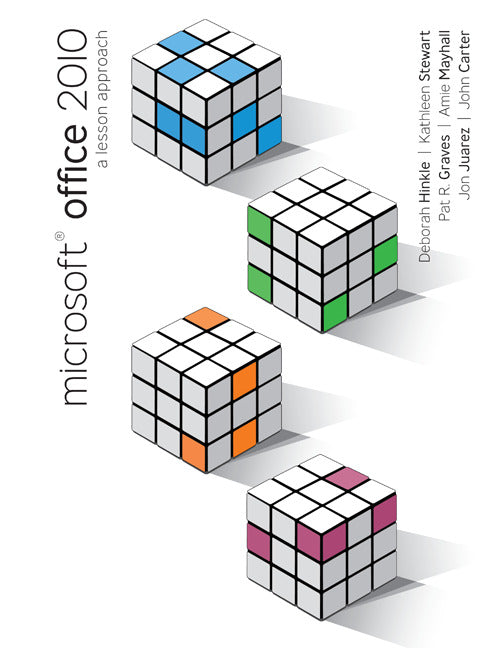 Microsoft Office 2010 A Lesson Approach