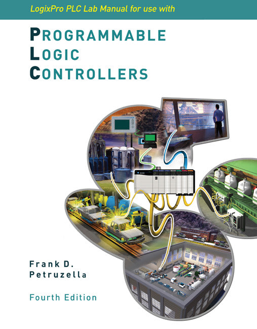 Logixpro Plc Lab Manual W  Cd Rom 4e