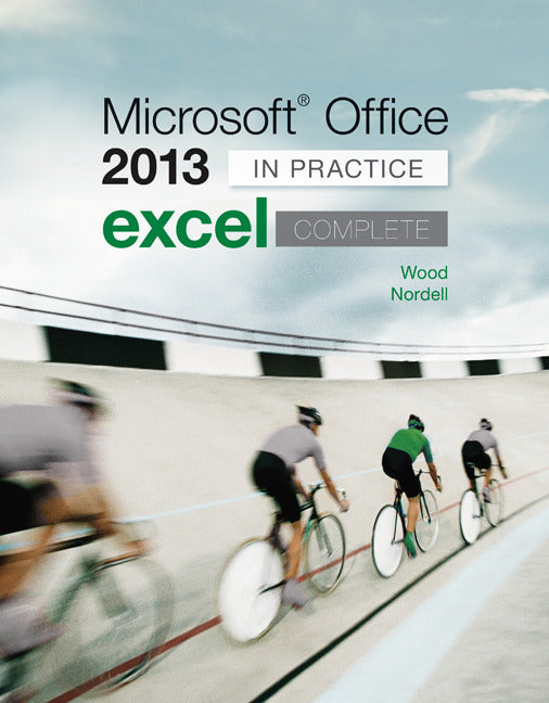 Microsoft Office Excel 2013 Complete In Practice