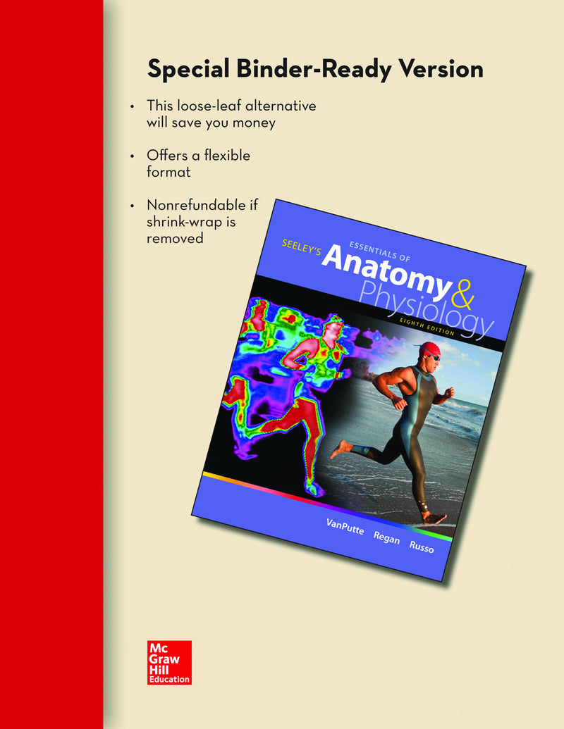 Loose Leaf Version for Seeley's Essentials of Anatomy and Physiology E8