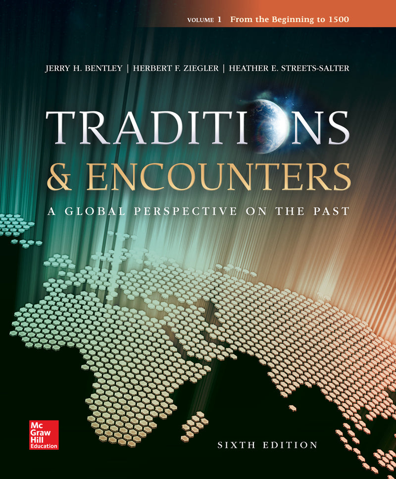 Traditions & Encounters Volume 1 From The Beginning To 1500 6e