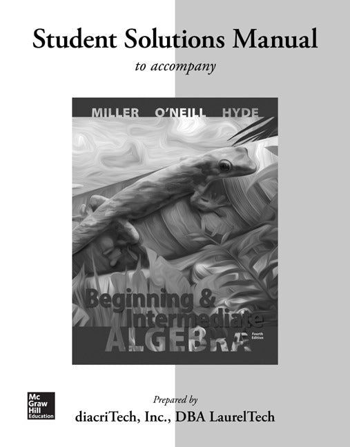 Student Solutions Manual For Beginning & Intermediate Algebra 4e