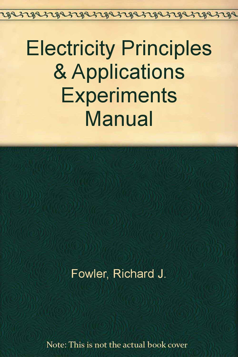 Experiments Manual For Electricity Principles & Apps W  Student Data Cd Rom 8e