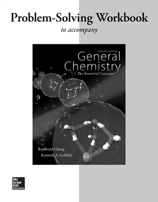 Workbook With Solutions To Accompany General Chemistry The Essential Concepts 7e