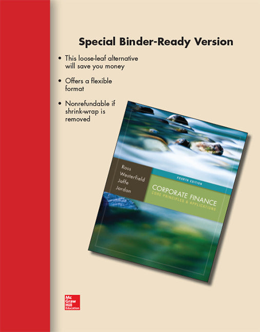 Loose Leaf Corporate Finance Core Principles & Applications 4e