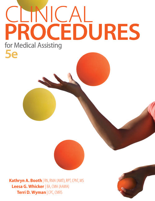 Clinical Procedures For Medical Assisting 5e
