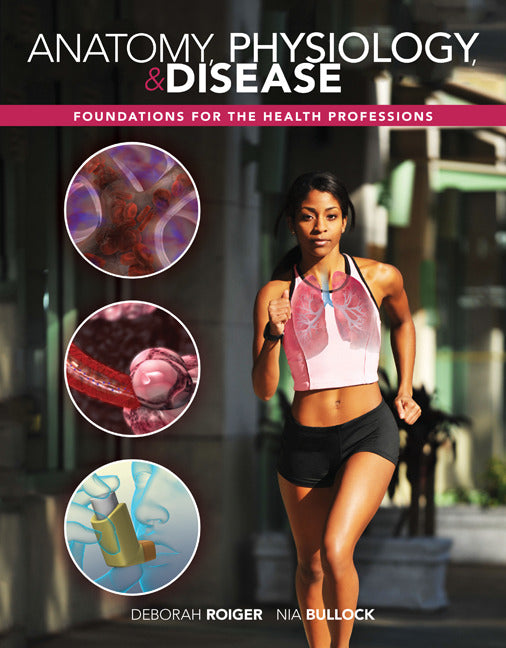 Combo Anatomy Physiology & Disease Foundations For The Health Professions With Workbook By Roiger