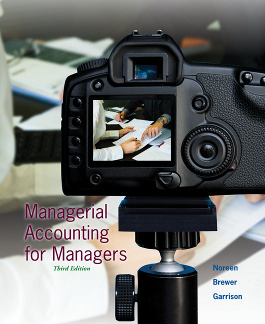 Loose Leaf Version Of Managerial Accounting For Managers With Connect Access Card 3e