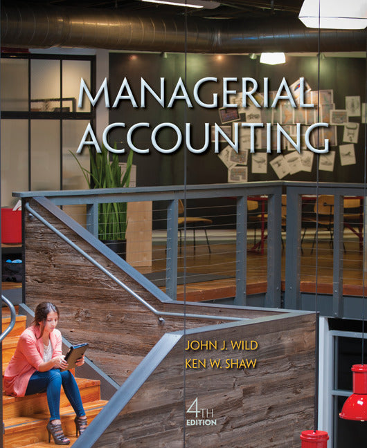 Loose Leaf Managerial Accounting With Connect Access Card 4e