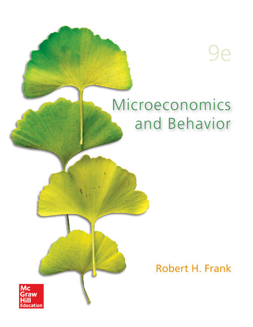 Loose Leaf For Microeconomics & Behavior 9e