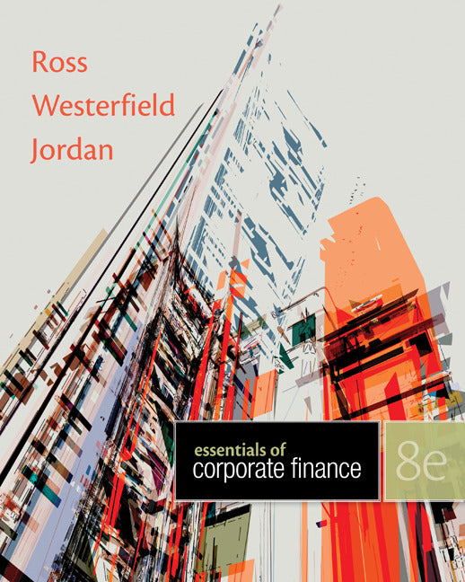 Loose Leaf Essentials Of Corporate Finance With Connect Access Card 8e