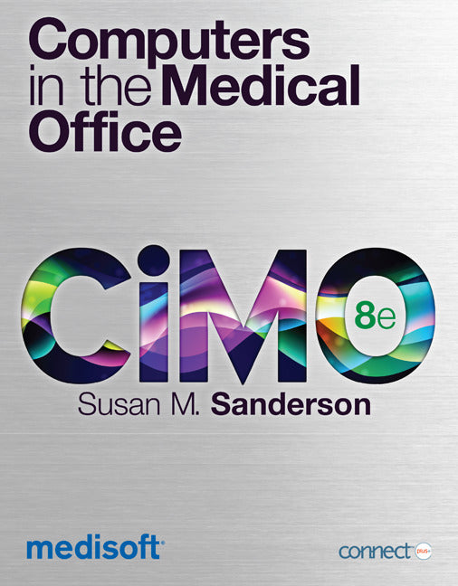 Looseleaf For Computers In Medical Office 8e