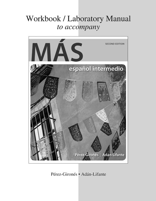Workbook Laboratory Manual To Accompany MÃ¡s 2e