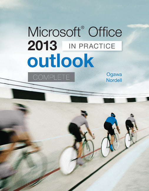 Microsoft Office Outlook 2013 Complete In Practice