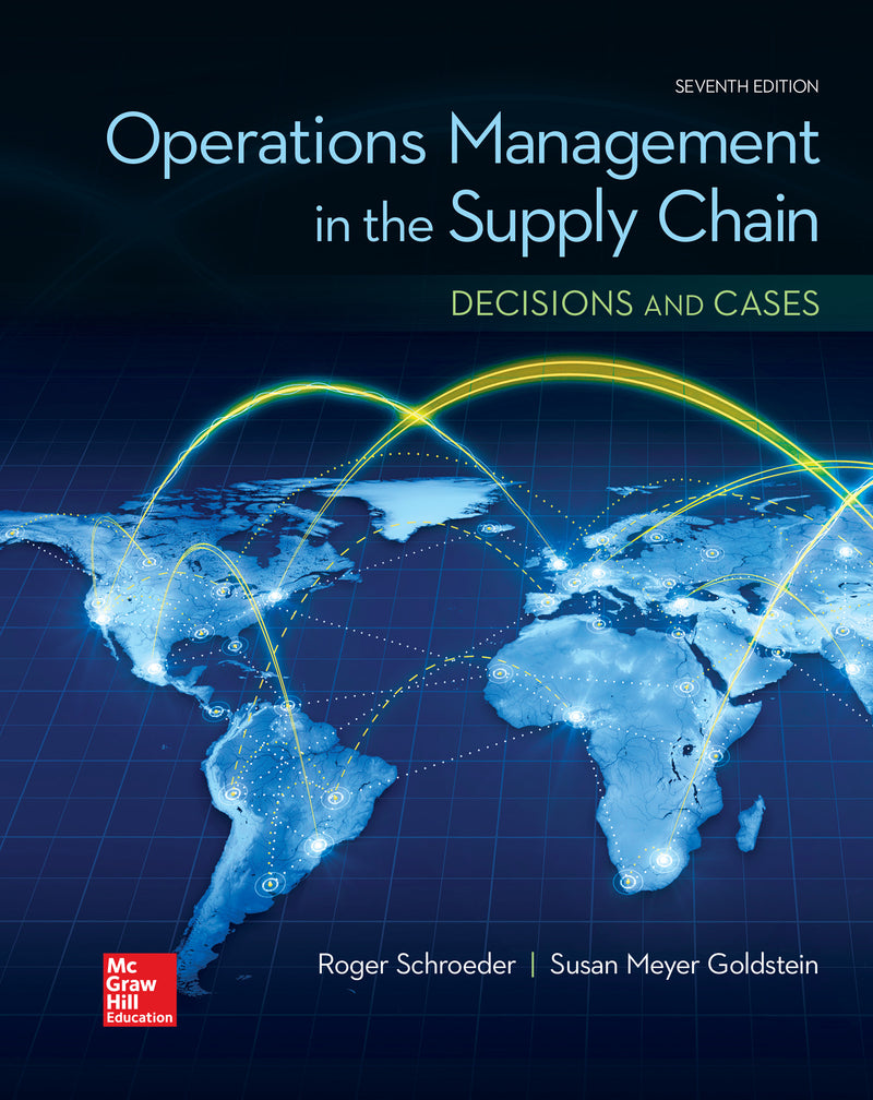 Operations Management In The Supply Chain Decisions & Cases 7e