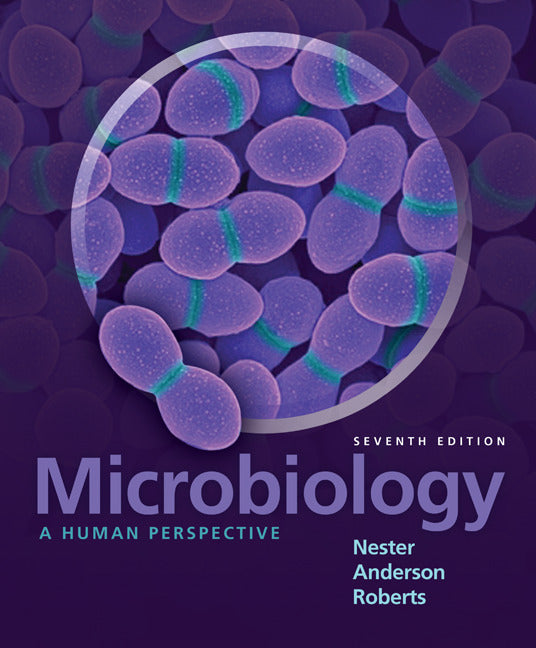 Loose Leaf Version Of Microbiology A Human Perspective With Connect Access Card 7e