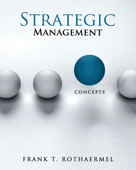 Loose Leaf Strategic Management Concepts + Connect Access Card