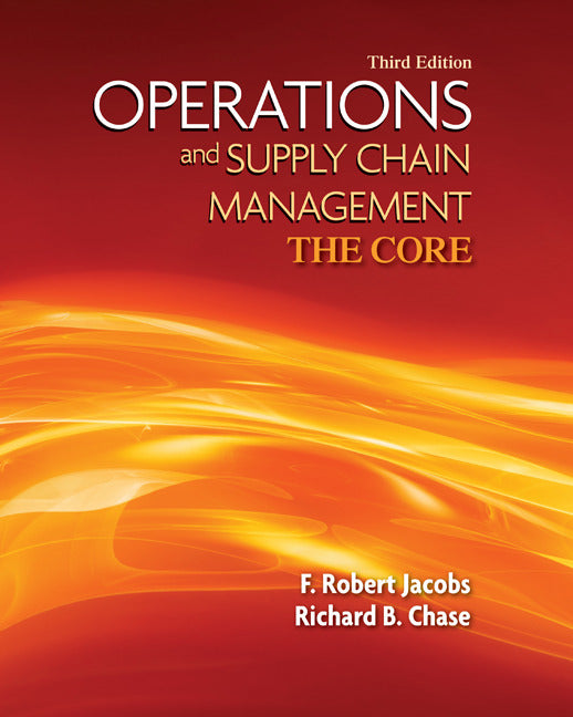 Loose Leaf Operations & Supply Chain Management The Core With Connect Access Card 3e
