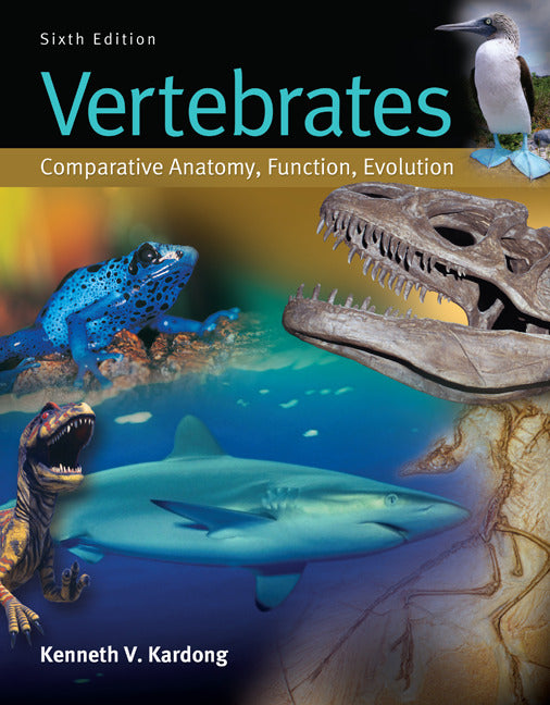 Vertebrates Comparative Anatomy Function Evolution With Comparative Vertebrate Anatomy A Laboratory Dissection Guide 6e