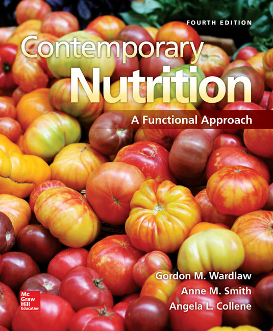 Contemporary Nutrition A Functional Approach 4e