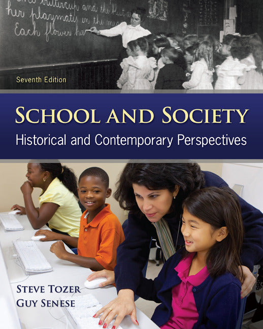 School & Society Historical & Contemporary Perspectives 7e