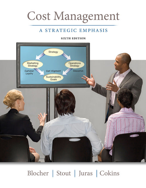 Cost Management A Strategic Emphasis 6e