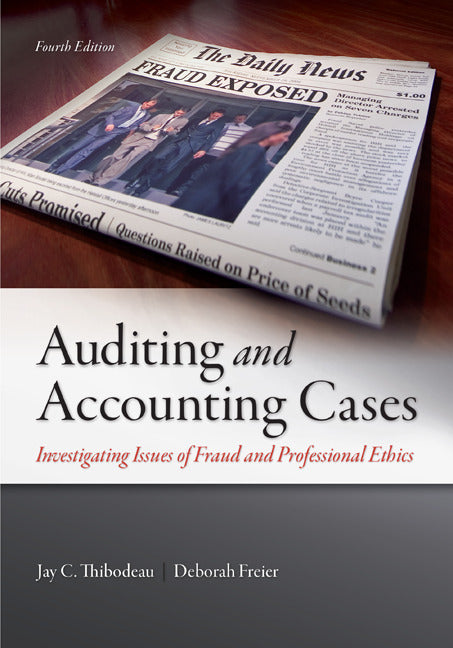 Auditing & Accounting Cases Investigating Issues Of Fraud & Professional Ethics 4e