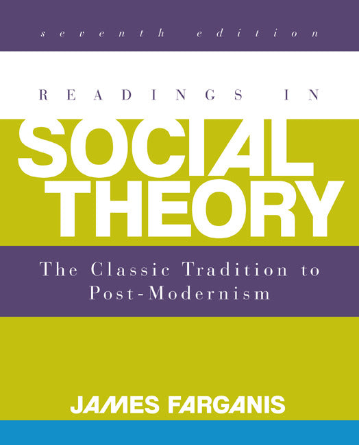 Readings In Social Theory 7e