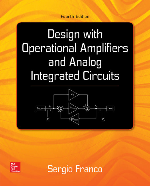 Design With Operational Amplifiers And Analog Integrated Circuits 4e
