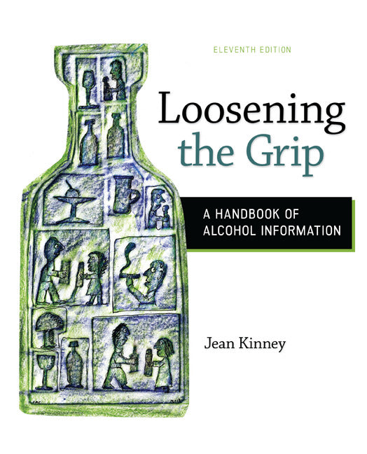 Loosening The Grip A Handbook Of Alcohol Information